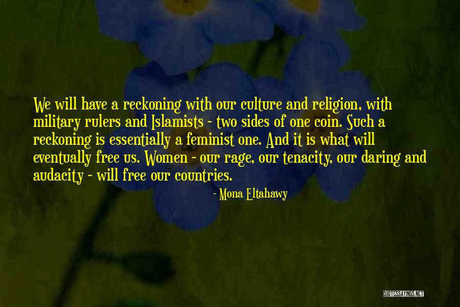 Sides Of A Coin Quotes By Mona Eltahawy Sides Of A Coin Quotes By Mona Eltahawy