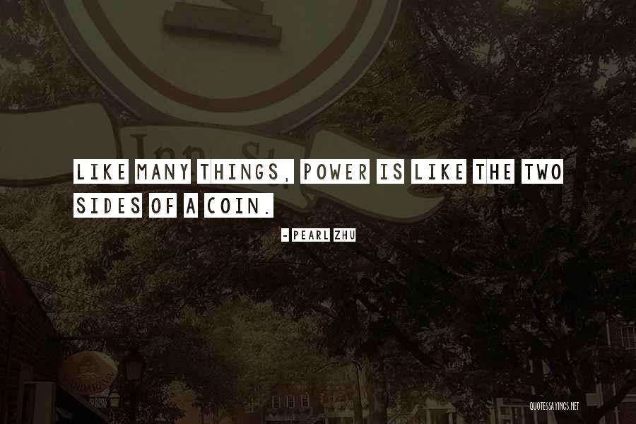 Sides Of A Coin Quotes By Pearl Zhu Sides Of A Coin Quotes By Pearl Zhu