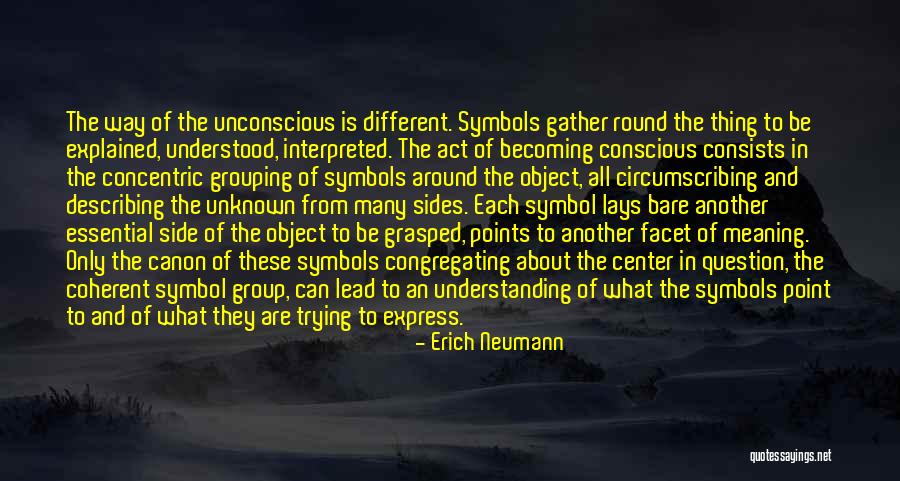 Sides Quotes By Erich Neumann