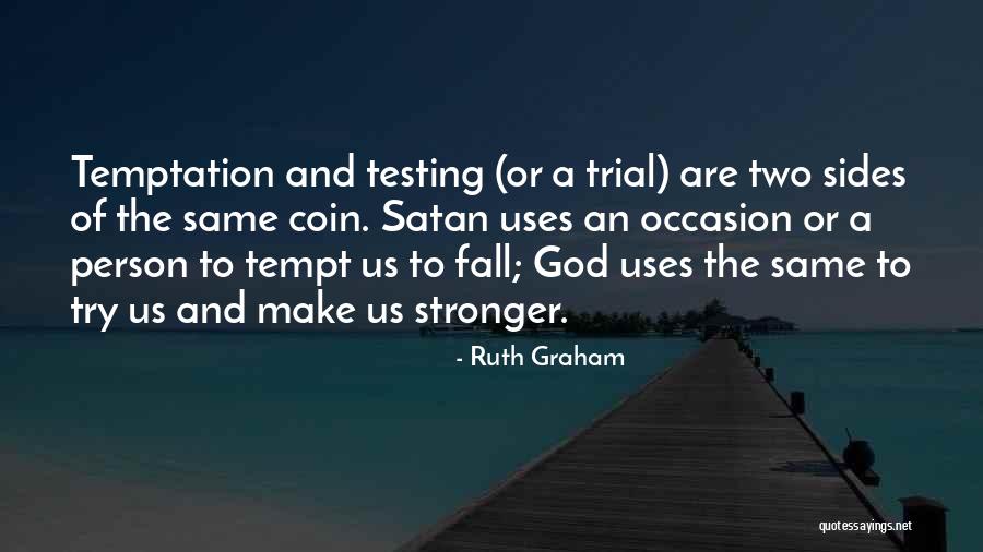 Sides Quotes By Ruth Graham