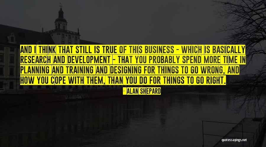 Sidetracking Me When I Was Good Quotes By Alan Shepard Sidetracking Me When I Was Good Quotes By Alan Shepard