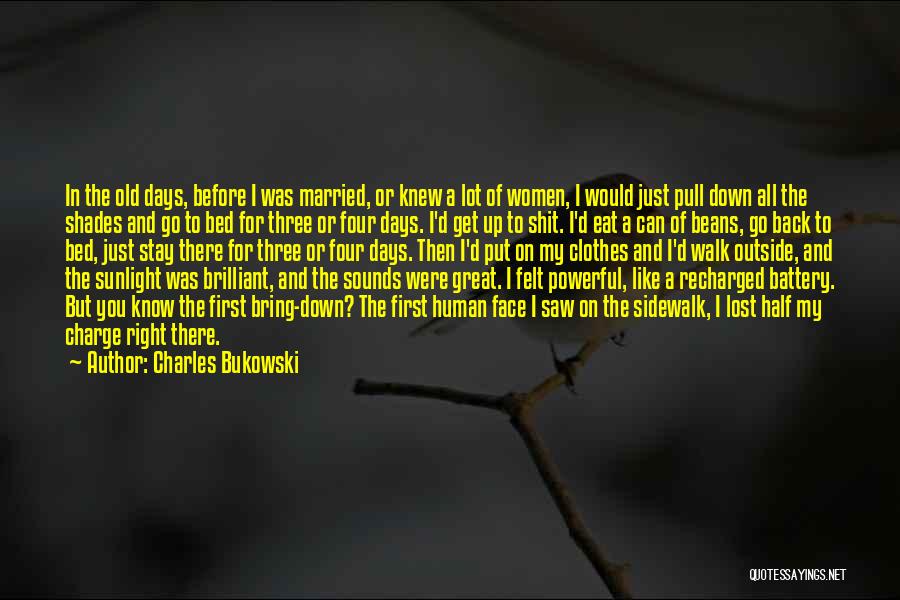 Sidewalk Quotes By Charles Bukowski