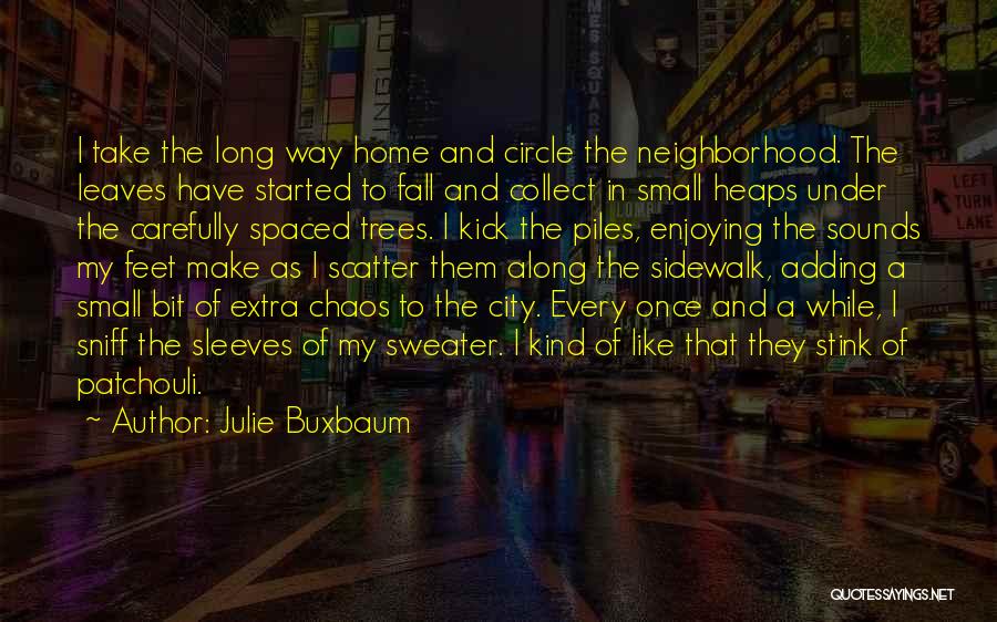 Sidewalk Quotes By Julie Buxbaum