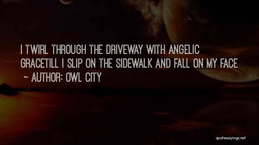 Sidewalk Quotes By Owl City