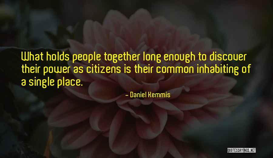 Sidewinders Albuquerque Quotes By Daniel Kemmis Sidewinders Albuquerque Quotes By Daniel Kemmis