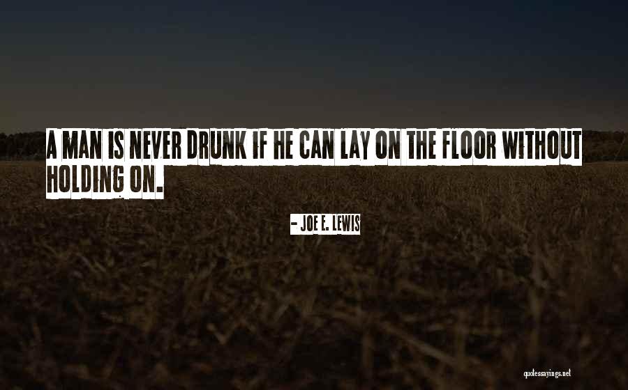 Sidgiyayeva Quotes By Joe E. Lewis