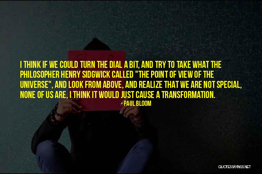 Sidgwick Philosopher Quotes By Paul Bloom Sidgwick Philosopher Quotes By Paul Bloom