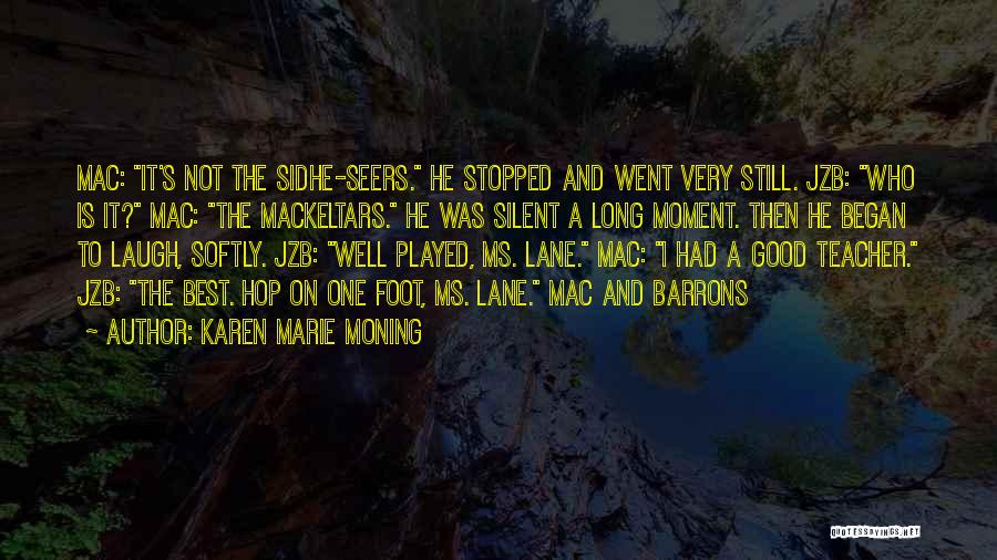 Sidhe Quotes By Karen Marie Moning