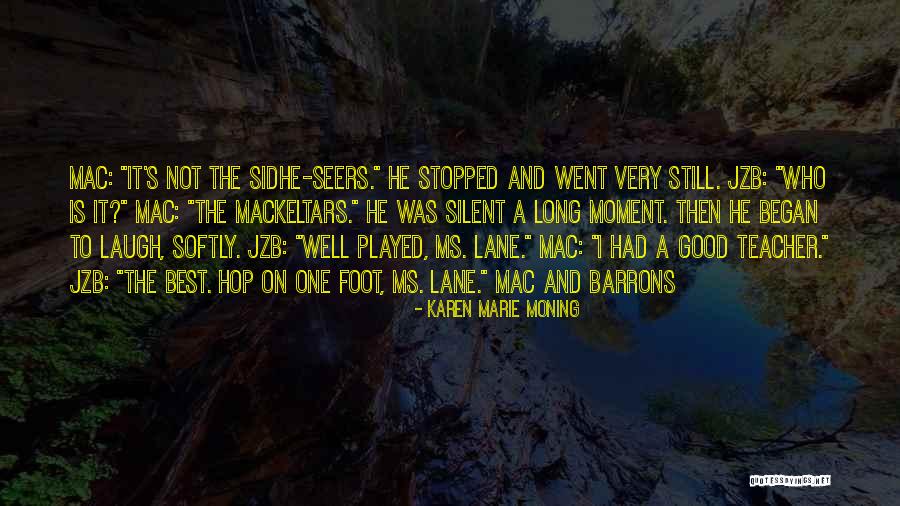 Sidhe Quotes By Karen Marie Moning