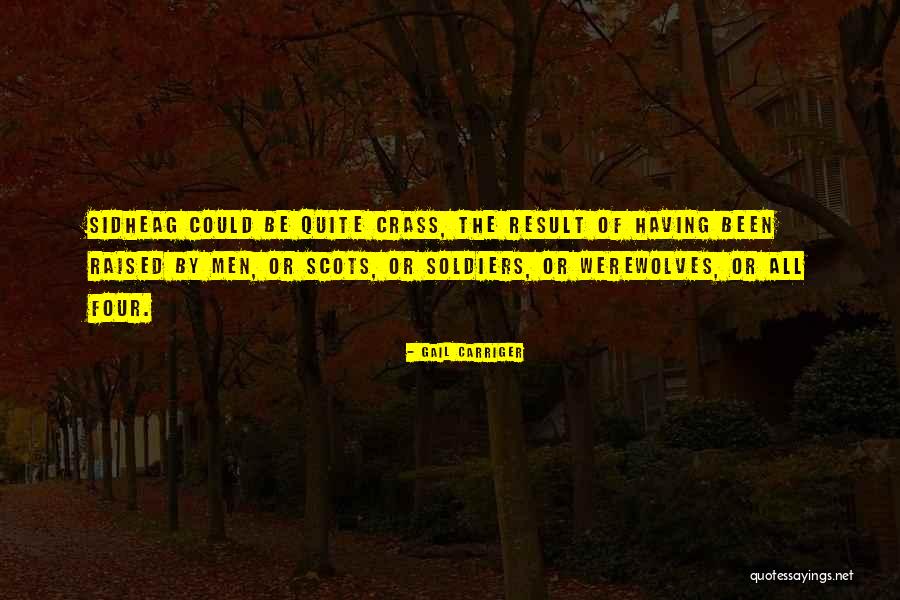 Sidheag Quotes By Gail Carriger Sidheag Quotes By Gail Carriger