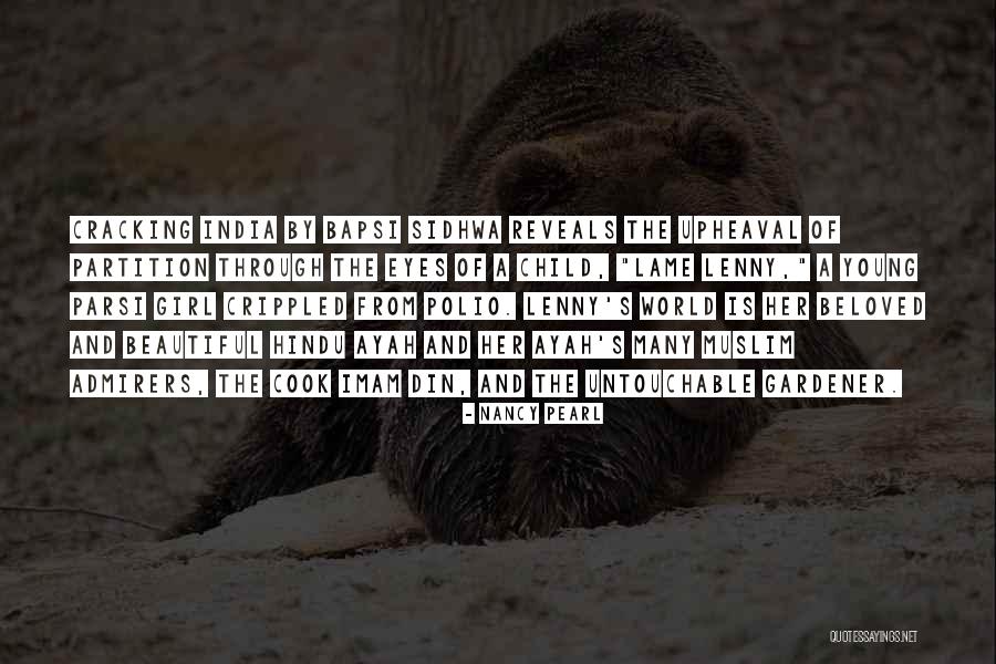 Sidhwa Bapsi Quotes By Nancy Pearl Sidhwa Bapsi Quotes By Nancy Pearl