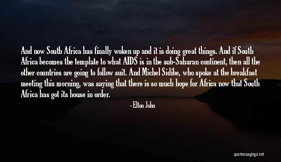 Sidibe Quotes By Elton John Sidibe Quotes By Elton John