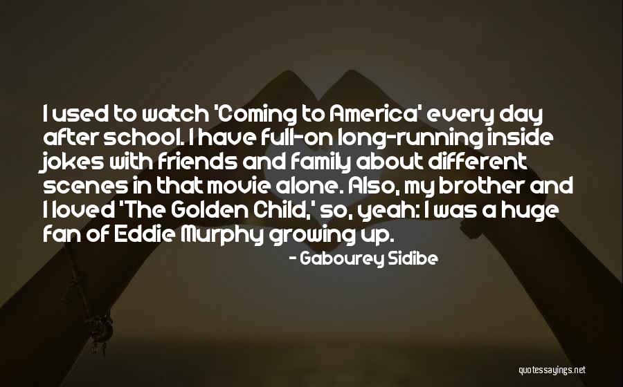 Sidibe Quotes By Gabourey Sidibe Sidibe Quotes By Gabourey Sidibe
