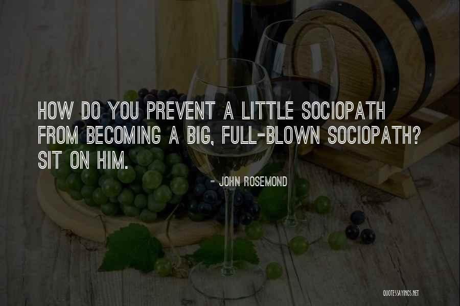 Sidiki Joue Quotes By John Rosemond Sidiki Joue Quotes By John Rosemond