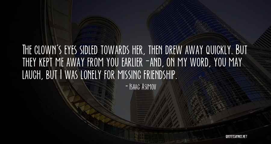 Sidled Quotes By Isaac Asimov Sidled Quotes By Isaac Asimov