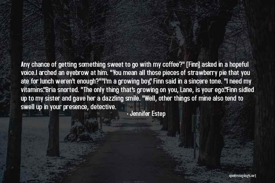 Sidled Quotes By Jennifer Estep Sidled Quotes By Jennifer Estep