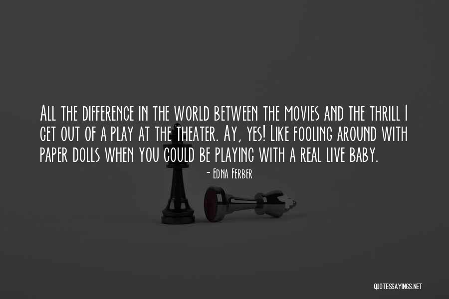 Sidler Quotes By Edna Ferber Sidler Quotes By Edna Ferber