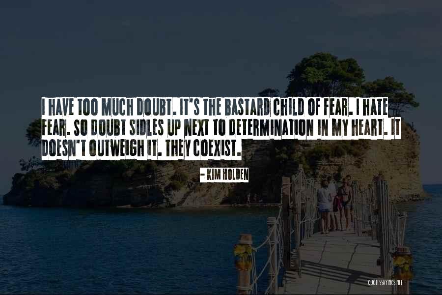 Sidles Past Quotes By Kim Holden Sidles Past Quotes By Kim Holden