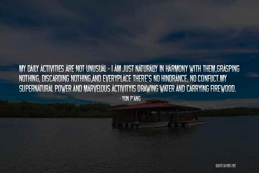 Sidling Loftus Quotes By Yun P'ang Sidling Loftus Quotes By Yun P'ang