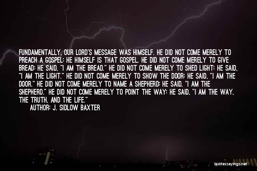 Sidlow Baxter Quotes By J. Sidlow Baxter