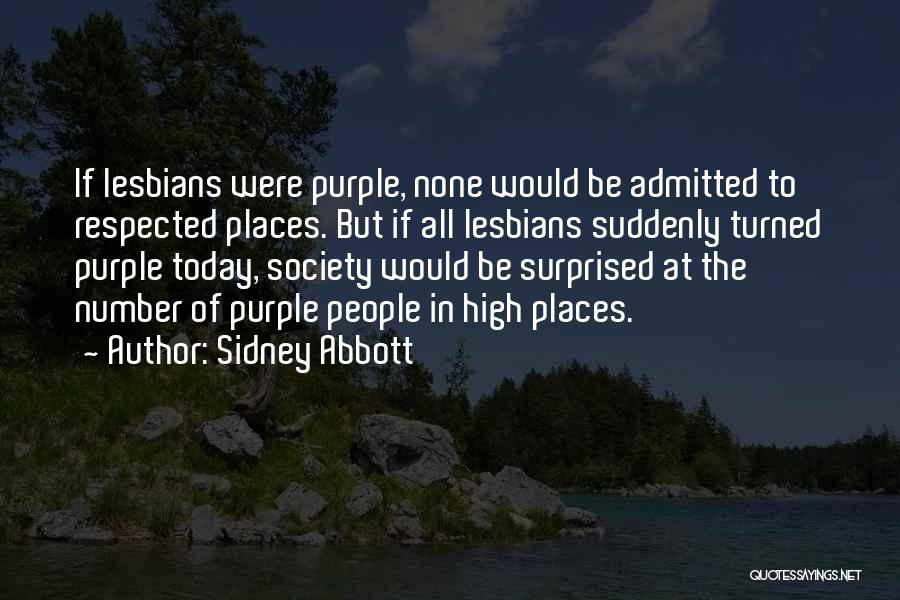 Sidney Abbott Quotes 523180