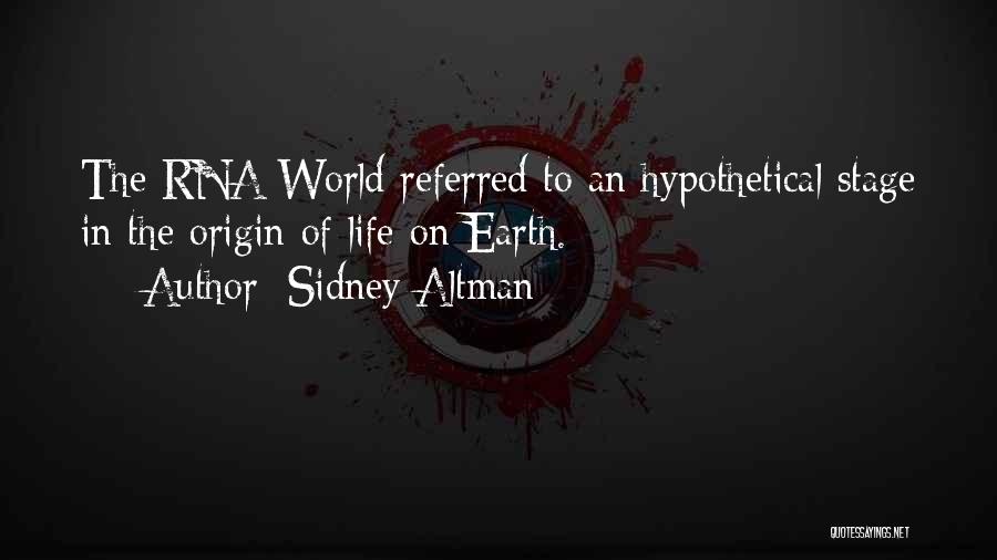 Sidney Altman Quotes 2009846