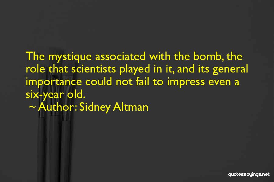 Sidney Altman Quotes 2197695