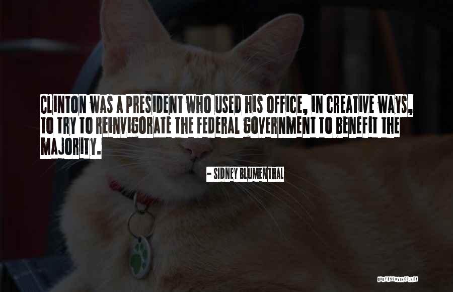 Sidney Blumenthal Quotes 1723375 Sidney Blumenthal Quotes 1723375