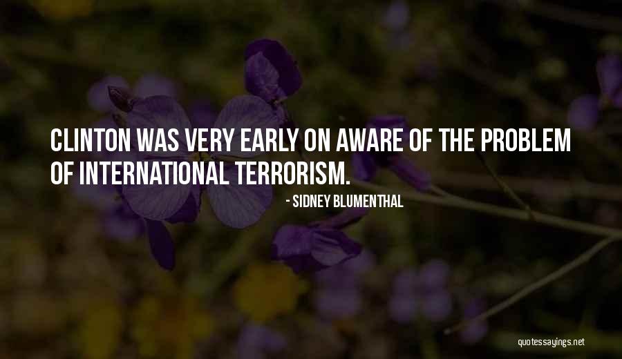 Sidney Blumenthal Quotes 589863 Sidney Blumenthal Quotes 589863