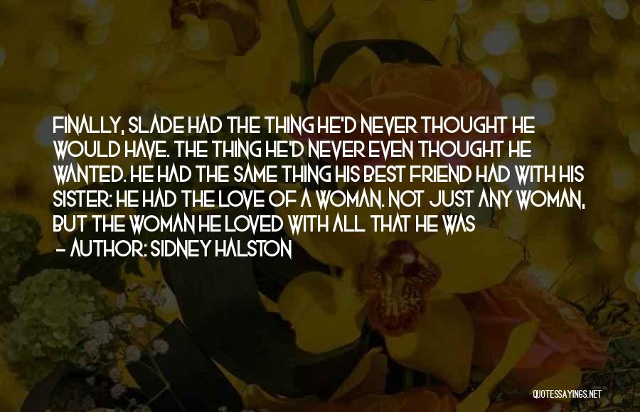 Sidney Halston Quotes 1248831