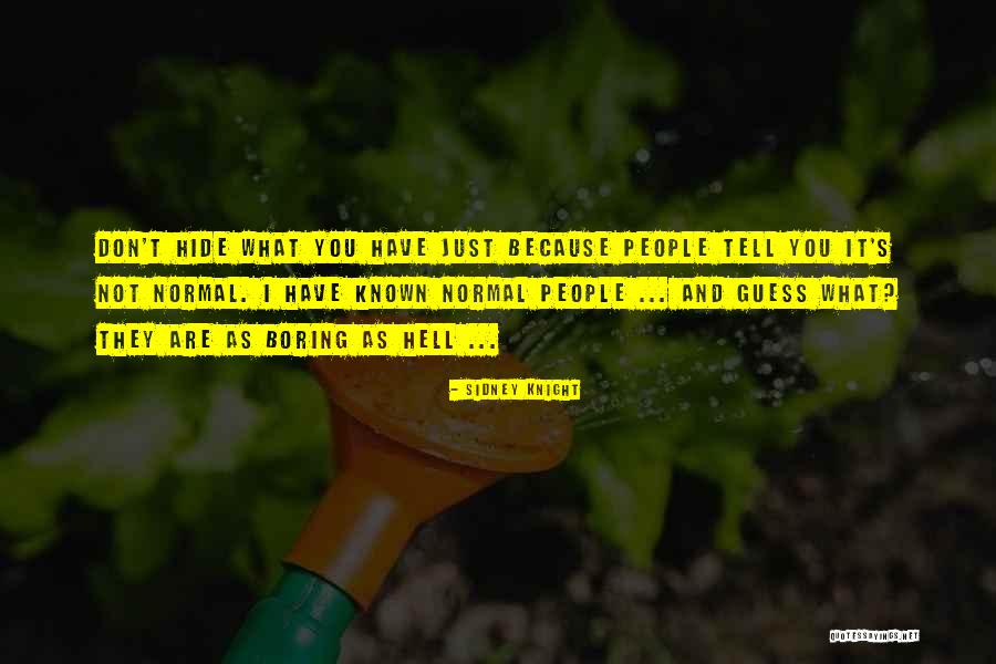Sidney Knight Alex Quotes By Sidney Knight Sidney Knight Alex Quotes By Sidney Knight