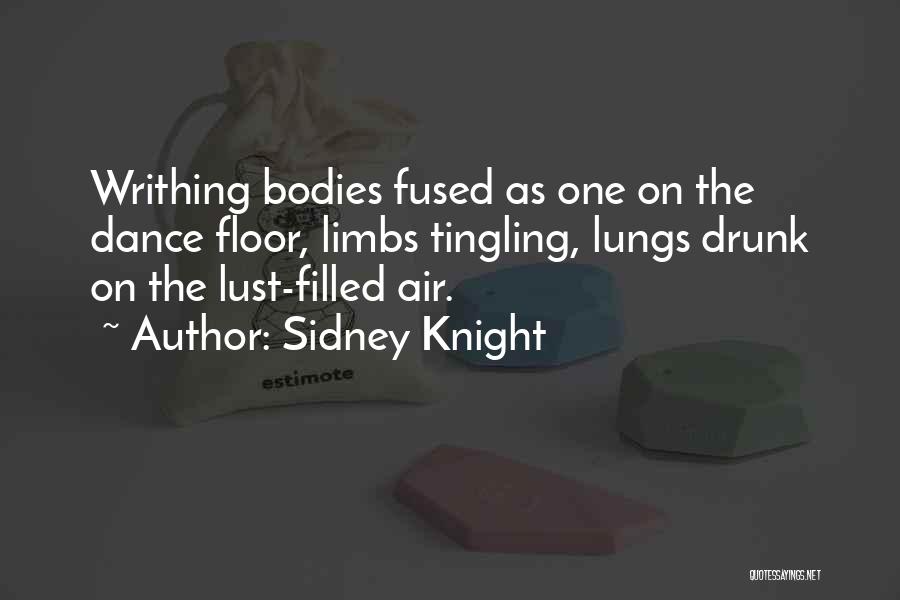 Sidney Knight Quotes 1791005