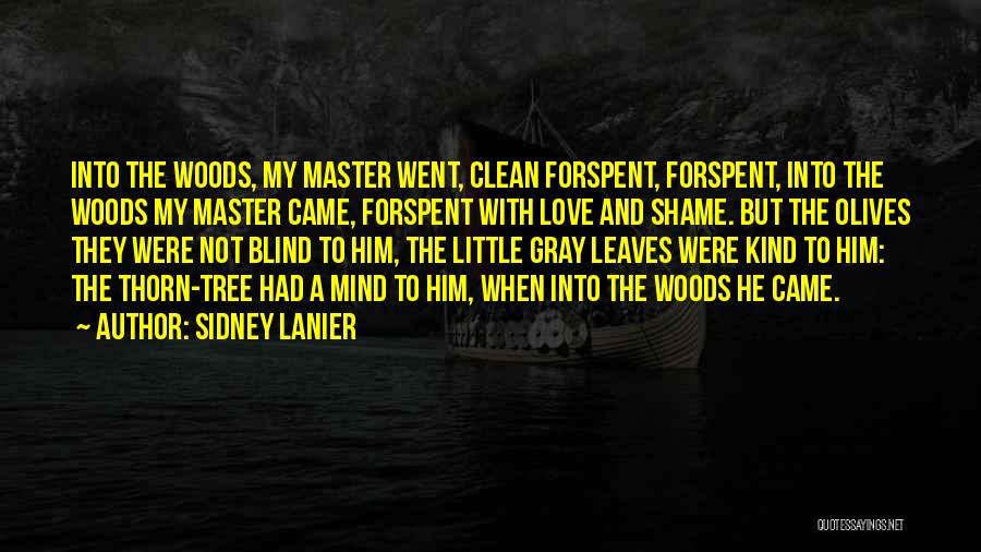 Sidney Lanier Quotes 1077595