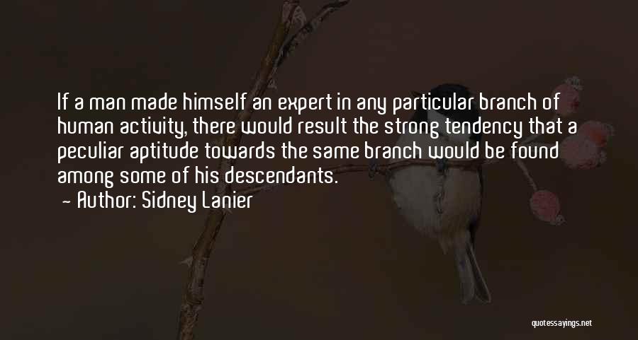 Sidney Lanier Quotes 1696346
