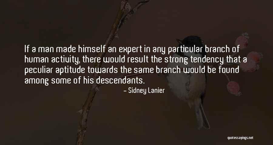 Sidney Lanier Quotes 1696346