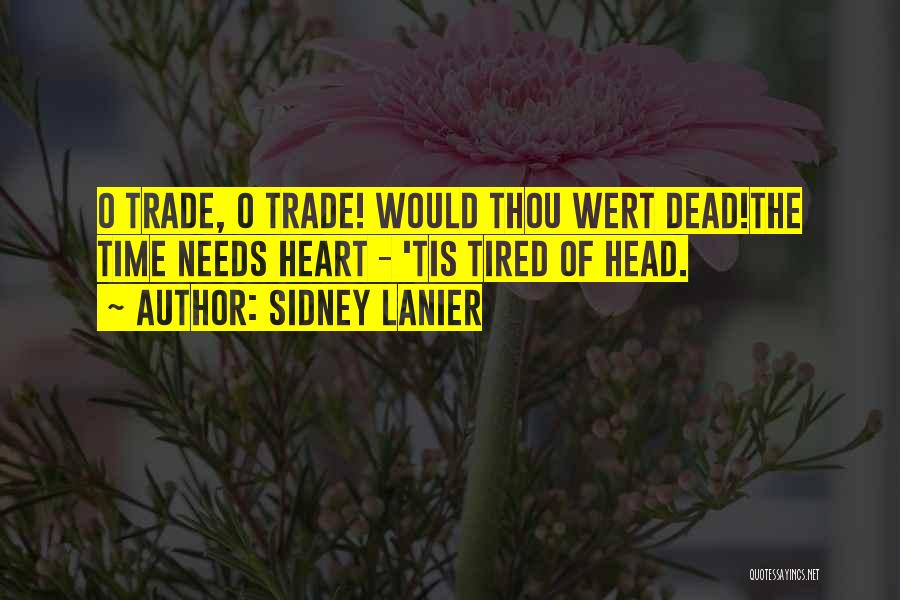 Sidney Lanier Quotes 2244437