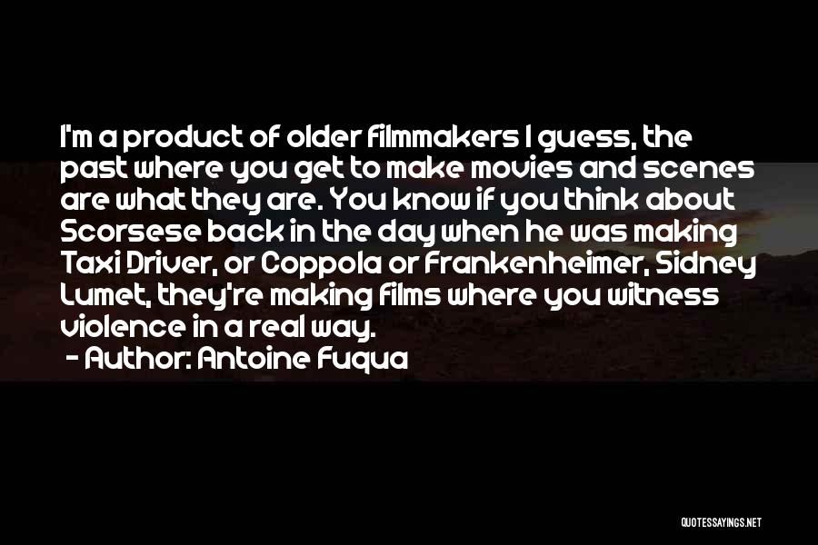 Sidney Lumet Making Movies Quotes By Antoine Fuqua