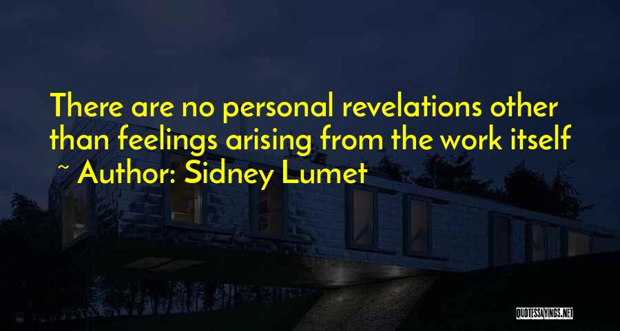 Sidney Lumet Quotes 1107194