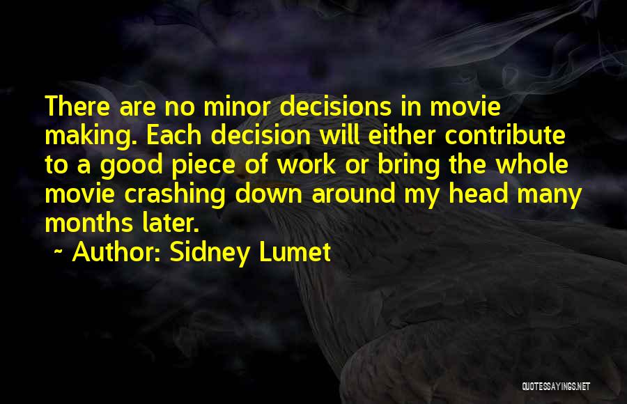 Sidney Lumet Quotes 2072248