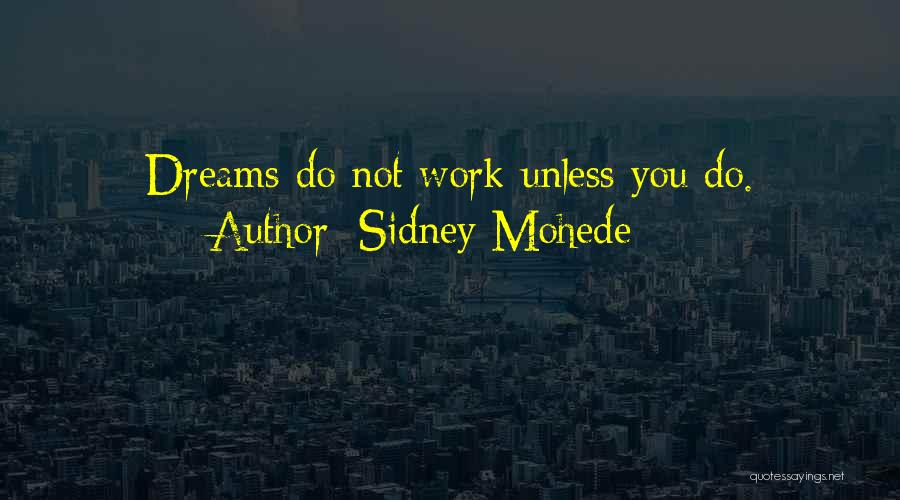 Sidney Mohede Quotes 75815