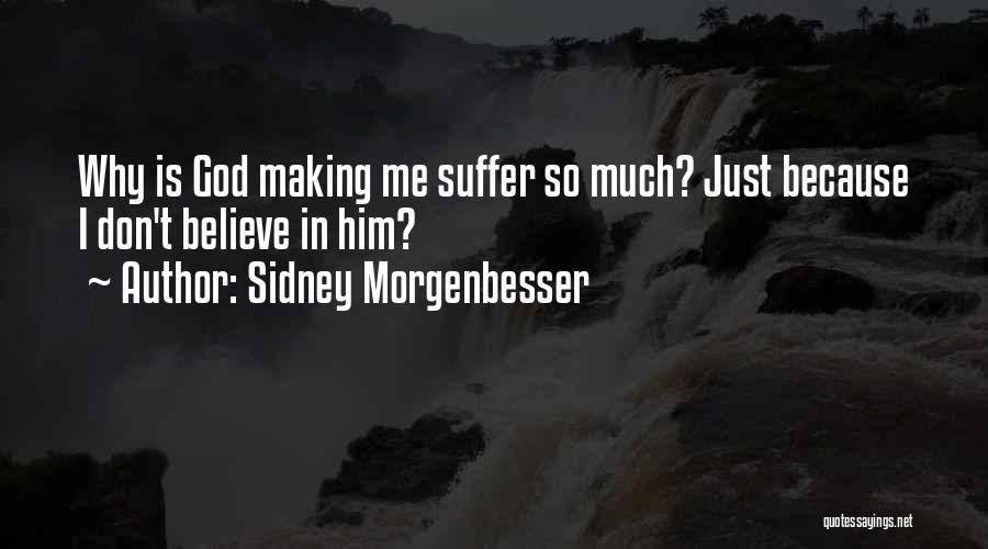 Sidney Morgenbesser Quotes 1947257