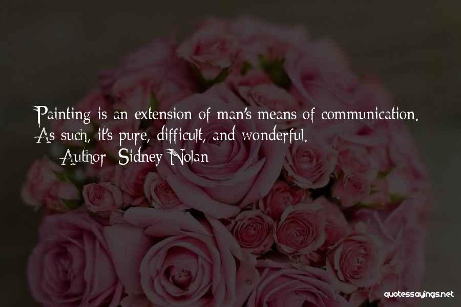 Sidney Nolan Quotes 627908