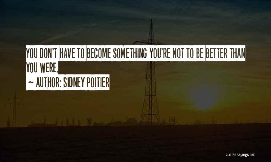 Sidney Poitier Quotes 152319