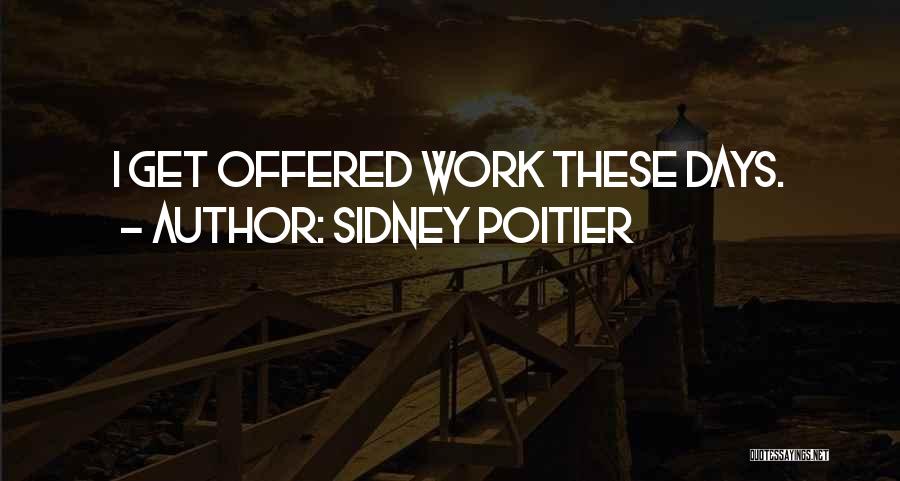 Sidney Poitier Quotes 589273