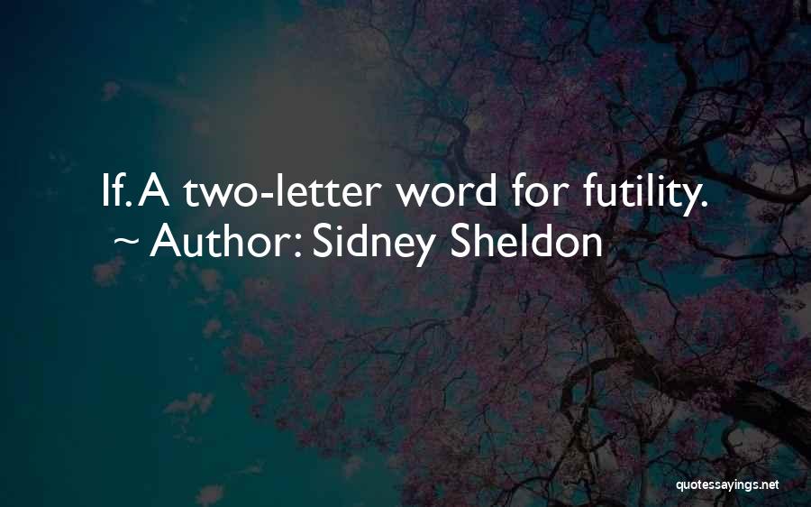 Sidney Sheldon Quotes 1498204