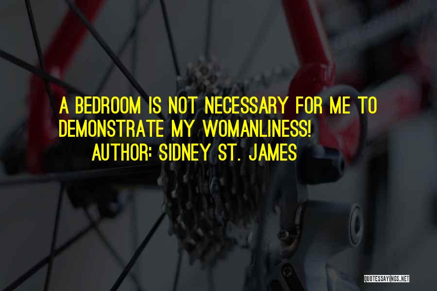Sidney St. James Quotes 186444