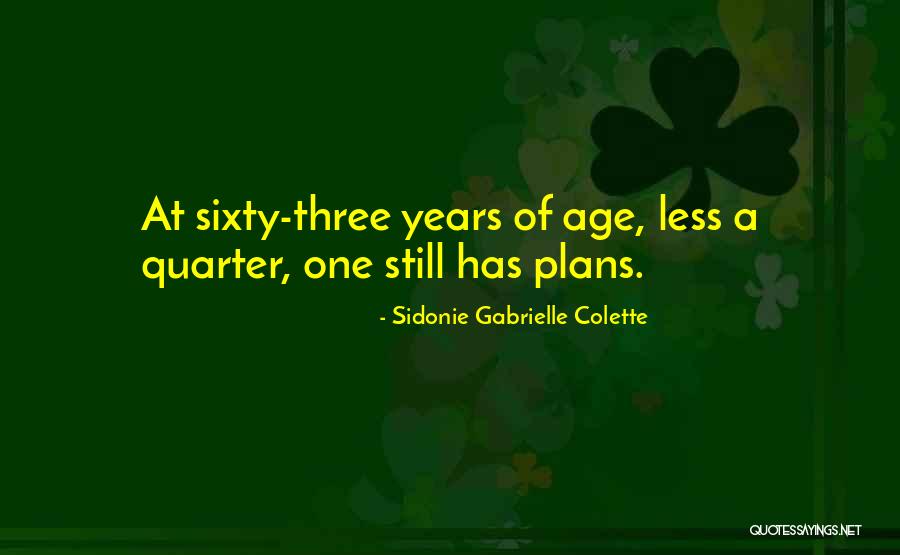 Sidonie Colette Quotes By Sidonie Gabrielle Colette Sidonie Colette Quotes By Sidonie Gabrielle Colette