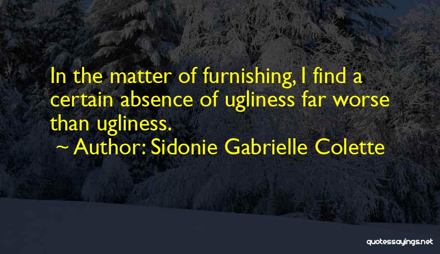 Sidonie Gabrielle Colette Quotes 2255947