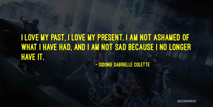 Sidonie Gabrielle Colette Quotes 720161