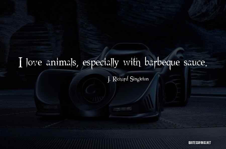 Sidoti Cleveland Quotes By J. Richard Singleton Sidoti Cleveland Quotes By J. Richard Singleton